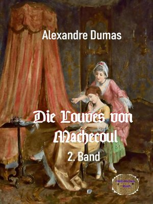 cover image of Die Louves von Machecoul, 2. Band